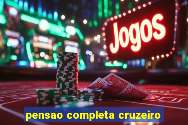 pensao completa cruzeiro